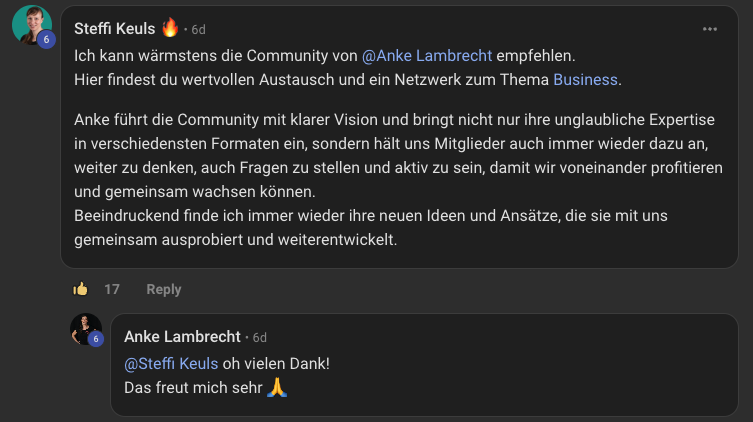 Ein Screenshot einer LinkedIn-Konversation zeigt einen lebhaften Austausch in der Community. Eine Person empfiehlt Anke Lambrechts Business-Community und Anke antwortet mit herzlicher Dankbarkeit und drückt ihre Wertschätzung mit einem betenden Hände-Emoji aus.